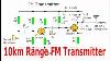 10km Range Fm Transmiter With Two Transistors
