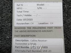 792-6657-003 Collins VHF-20 Receiver -Transmitter, Radio with Mods