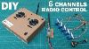 Diy 6 Channels Radio Control For Models How To Make T