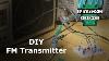 How To Make An Fm Transmitter