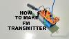 How To Make Fm Transmitter