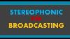 Stereophonic Fm Broadcasting Fm Transmitter And Receiver Fm Receiver Stereophonic Fm Receiver
