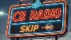 What Is Cb Radio Skip